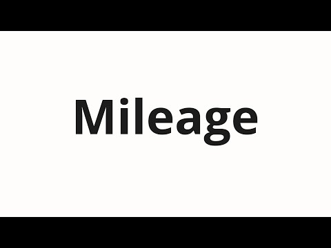 How to pronounce Mileage