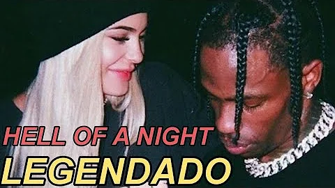 Travis Scott - Hell Of a Night (Legendado)