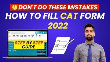CAT 2022 REGISTRATION STARTS | HOW TO FILL CAT FORM? | STEP BY STEP GUIDE | STEP BY STEP PROCESS