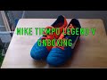 Nike Tiempo Legend V Unboxing