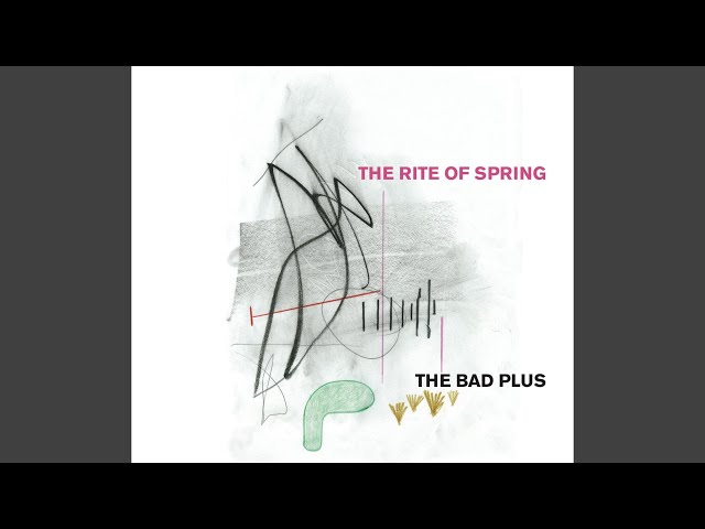 The Bad Plus - The Sacrifice: Sacrificial Dance