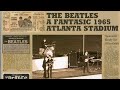 The Beatles In Atlanta Stadium 1965 (2022 Remaster)