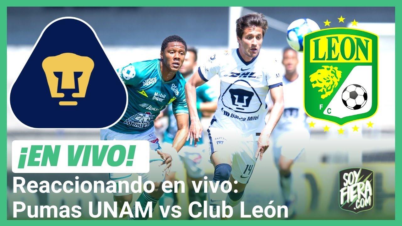 Pumas vs León | NARRACIÓN EN VIVO Jornada 3 Liga MX - YouTube
