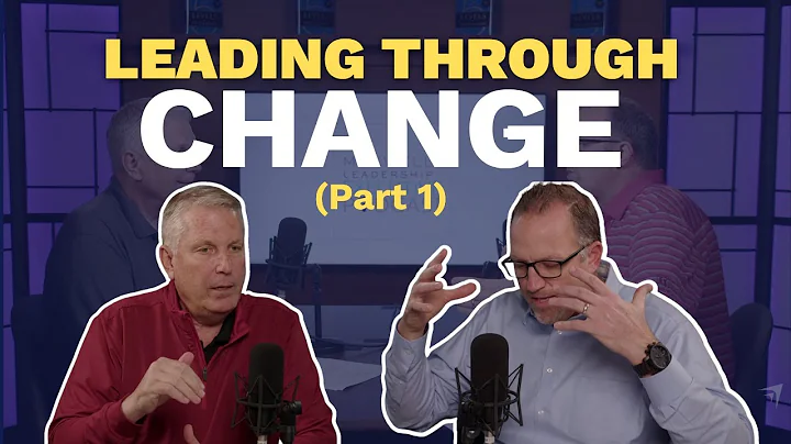 Leading Through Change (Part 1) (Maxwell Leadership Executive Podcast)