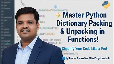 Master Python Dictionary Packing & Unpacking | Simplify Your Code for AI | Python for Generative AI