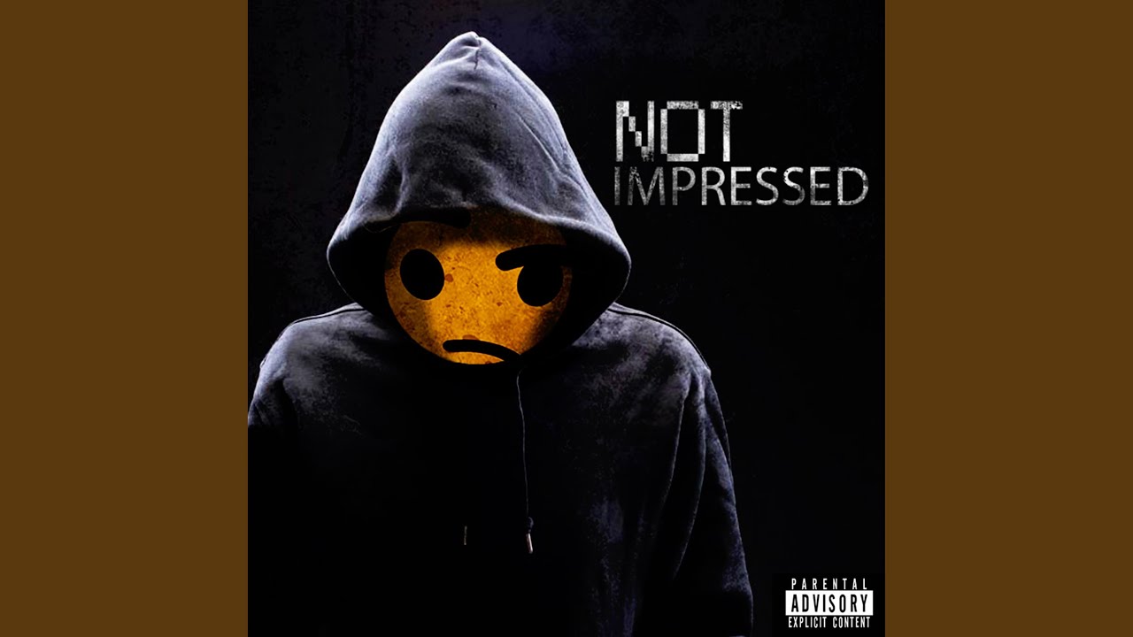 Watch Not Impressed on YouTube Watch Not Impressed on YouTube