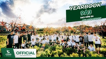 MV YEARBOOK - 9A3 THCS ĐỐNG ĐA | Chụp Ảnh Kỷ Yếu - Cộng Studio