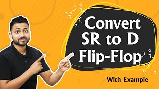 Convert SR to D flip flop | Digital Electronics screenshot 3