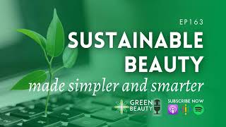 Information EP163. Sustainable beauty made simpler and smarter News