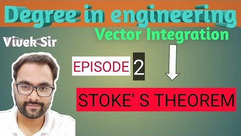 STOKES THEOREM | VECTOR INTEGRATION | INTRODUCTION | EXAMPLE 2