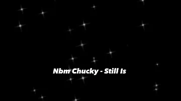 Nbm Chucky - Still Is