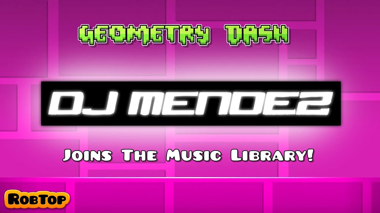 Geometry Dash Artist Reveal 11: DJ Mendez - YouTube