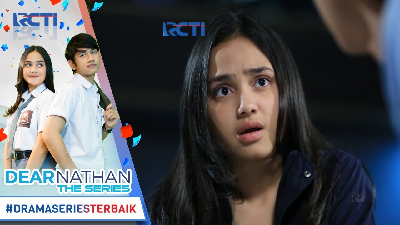 DEAR NATHAN THE SERIES - Salma Emang Cocok Jadi Penenang Hati Nathan [11 Oktober 2017]