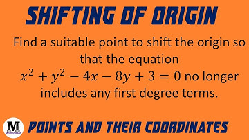 10 | Points And Their Co-ordinates | Shifting of Origin - Worked Out Problem