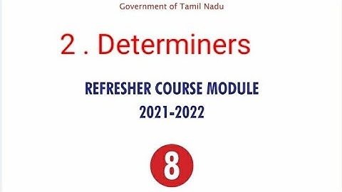 #8th standard Refresher course module...English answer key... unit 2..Determiners...2021- 2022#