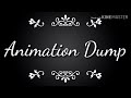 Animation Dump