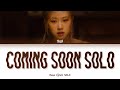 ROSÉ (로제) - "SOLO" - [Color Coded Lyrics Eng] Teaser Coming Soon