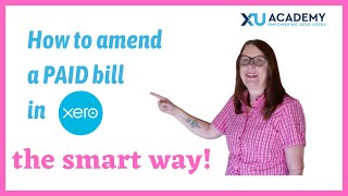 How to amend a PAID Bill in Xero