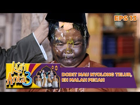 Apes Banget! Dodit Mau Nyolong Telur, Eh Malah Pecah - Kun Anta 3 Eps 13 Apes Banget! Dodit Mau Nyolong Telur, Eh Malah Pecah - Kun Anta 3 Eps 13