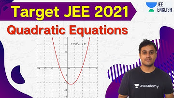 Target JEE 2021: Quadratic Equations | JEE English | JEE Math | Abhinav Jha