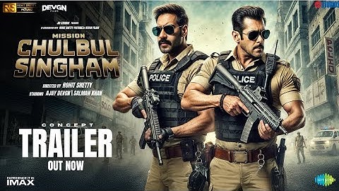 Mission Chulbul Singham | Concept Trailer | Salman Khan | Ajay Devgn | Rohit Shetty| Cop Universe
