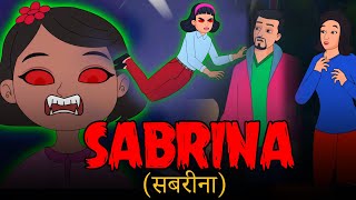 Sabrina (सबरीना) - Chudail Ki Kahani | Bhutiya Kahani | Bhutiya Cartoon | Hindi Horror Kahani