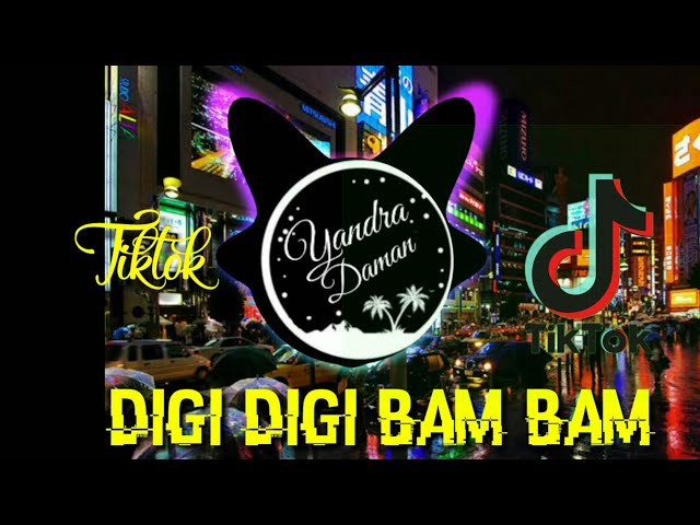 Dj Digi Digi Bam Bam Slow Viral Tiktok Full Bass Terbaru 2021 class=