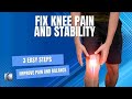3 Fixes for Knee Pain and Stability