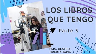 📚Bookshelf Tour | Tour por mis estanterías | Parte 3 | Psicóloga Beatriz Huerta