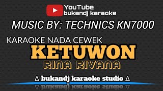 KETUWON KARAOKE - RINA RIVANA | TARLING LIRIK TANPA VOKAL 2024