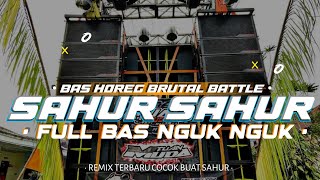 DJ SAHUR 2024 PARTY FULL BAS NGUK NGUK DER