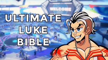 Ultimate Luke Guide | - Street Fighter V Luke Beginners Guide
