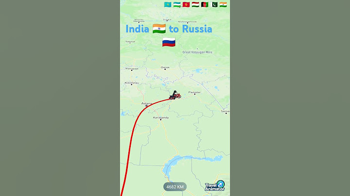 কলকাতা 🇮🇳 থেকে রাশিয়া 🇷🇺 বাইকে কত কিমি রাস্তা, ও কত গুলো দেশ অতিক্রম করতে হবে।    #india #Russia