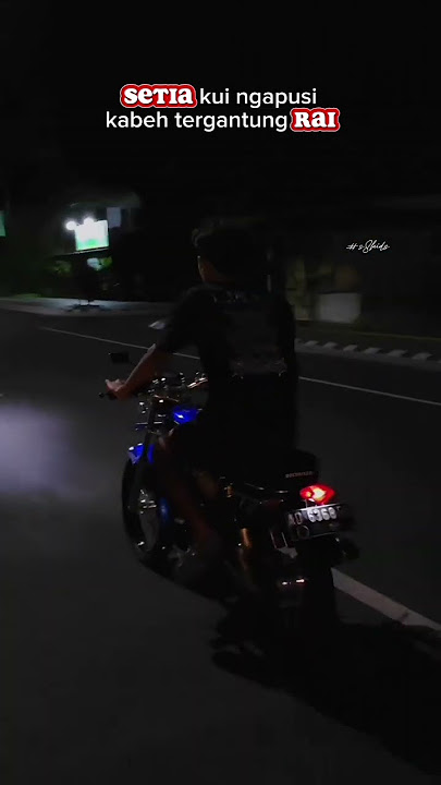 Iyo to | Story wa anak motor cb herex malam