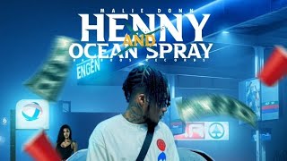 Malie Donn - Henny And Ocean Spray (Official Audio)