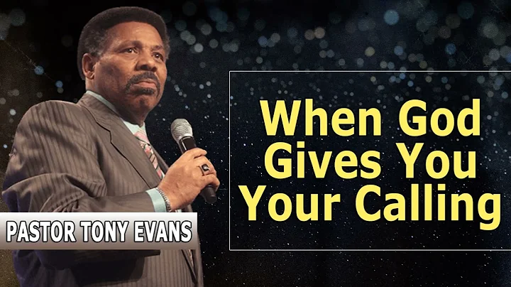 Tony Evans Sermon 2022 - When God Gives You Your Calling