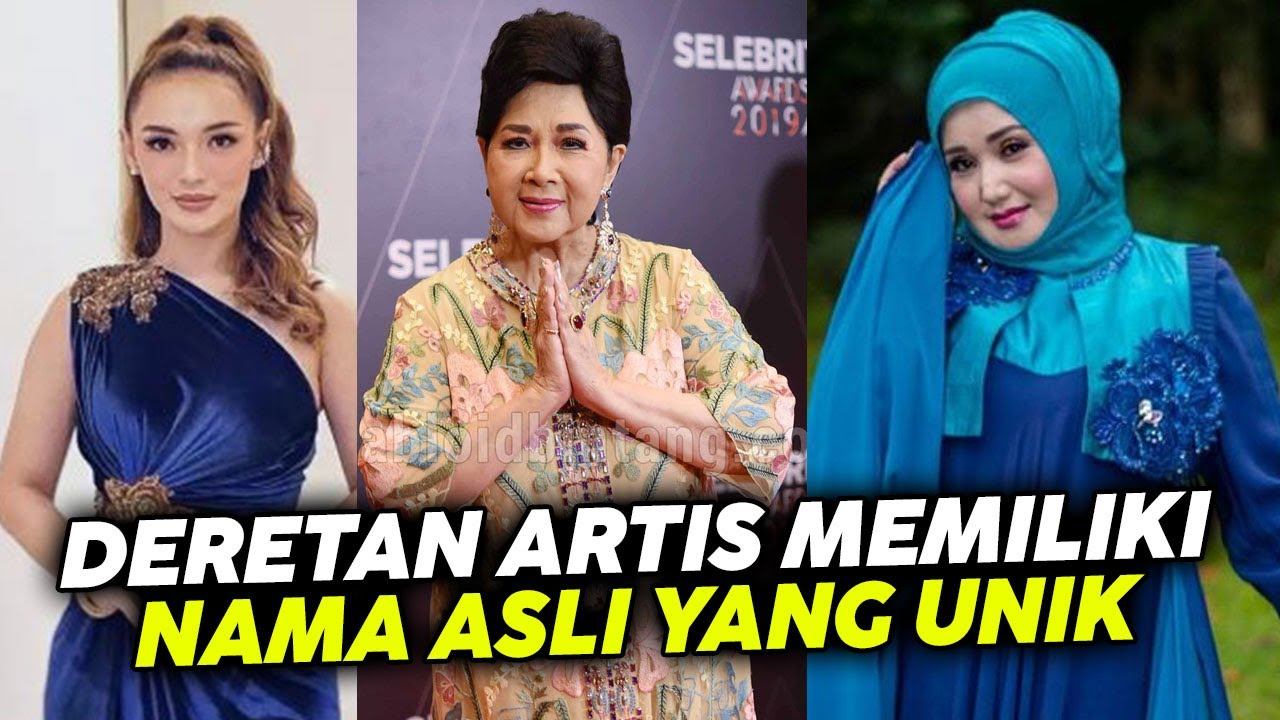 Deretan Artis Indonesia Memiliki Nama Asli yang Unik - YouTube