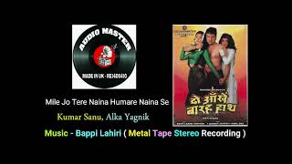 Mile Jo Tere Naina Humare Naina Se  Metal Tape Stereo Recording  Film  Do Aankhen Barah Haath
