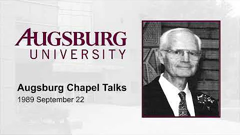 Augsburg Chapel Talks (1989-9-22)