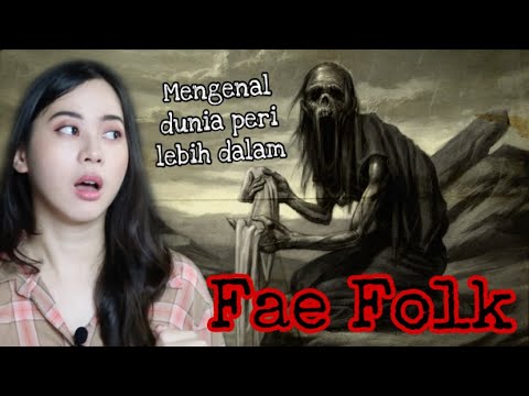 Dunia Peri yang Horror (Fae Folk) #GeekRelia
