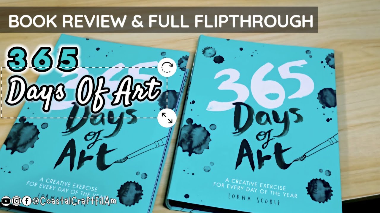 BOOK REVIEW 365 Days Of Art Full Book Flipthrough CoastalCraftFilAm book-review-365-days-of-art-full-book-flipthrough-coastalcraftfilam