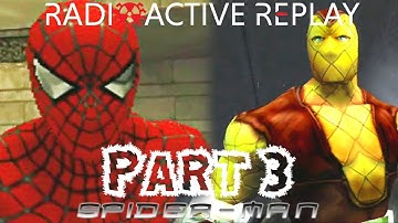 Radioactive Replay - Spider-Man (2002) Part 3 - Shock 