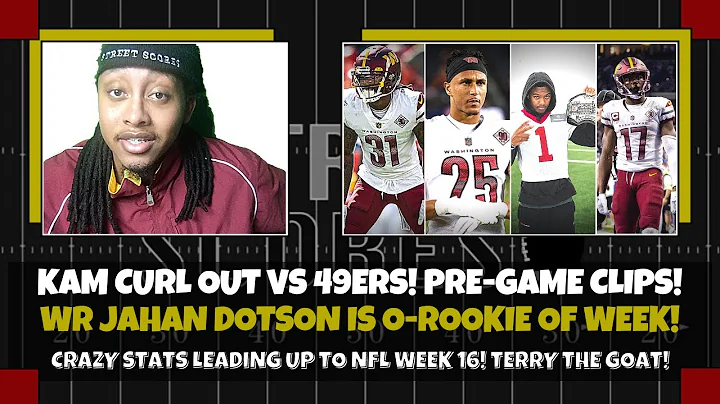 Kam Curl OUT BSJ IN vs 49ers! Clips! Jahan Dotson ...