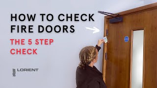 How to Check Fire Doors - The 5 Step Check (Updated)