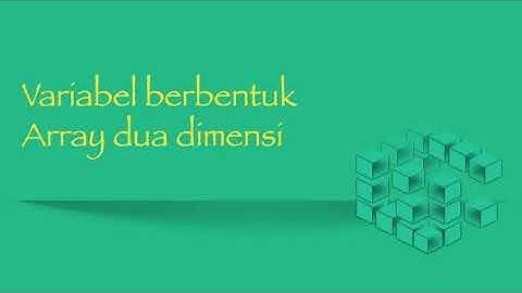 Pemrograman dasar dengan C++ : Memahami array 2 dimensi