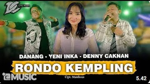 DENNY CAKNAN FT. YENNY INKA, DANANG - RONDO KEMPLING (OFFICIAL LIVE MUSIC) - DC MUSIK
