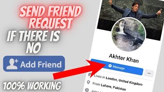 How to send friend request to someone on Facebook if there is no option available 2023?