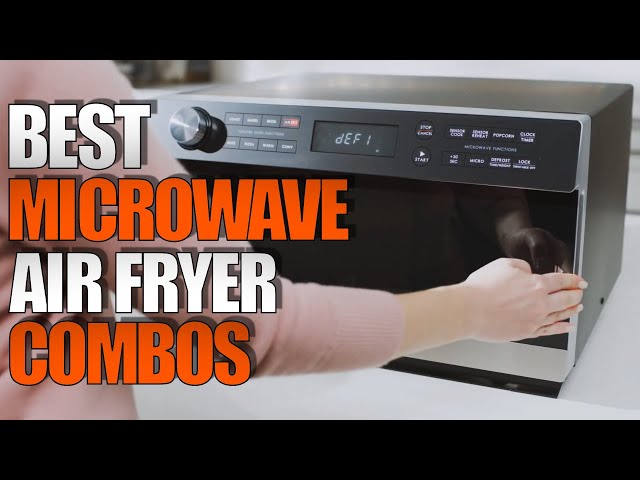 ✓Top 10 Best Air Fryer Microwave Combo of 2023 