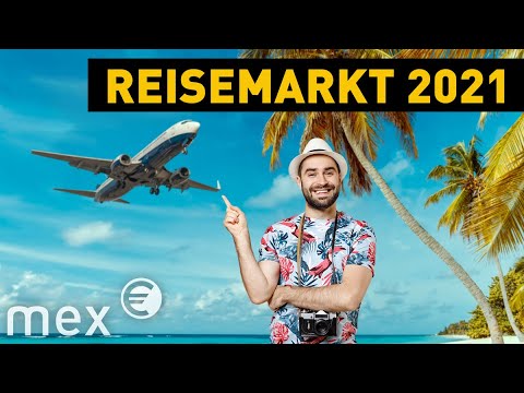 Reisen 2021: Wie die Urlaubs-Branche unsere Ferien plant | mex