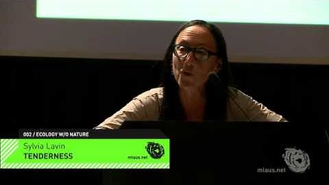 PROTO_E_CO_LOGICS_Day02 - Sylvia Lavin_ Tenderness.mp4